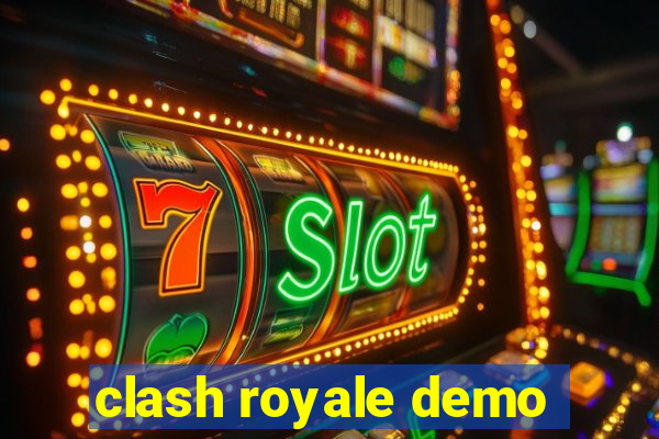 clash royale demo